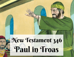 NT 346 - Paul in Troas